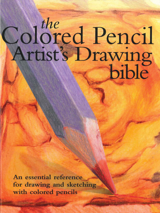 Title details for Colored Pencil Artist's Drawing Bible by Jane Strother - Available